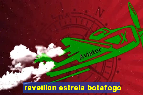 reveillon estrela botafogo